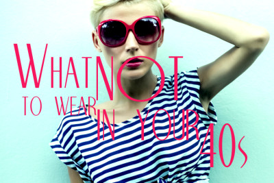 things_not_to_wear_in_40s