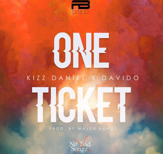 Kizz-Daniel-Ft.-Davido One-Ticket