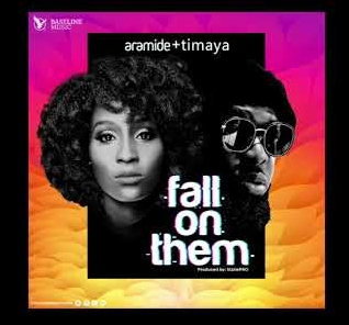 aramide-fall-on-them-ft.-Timaya-