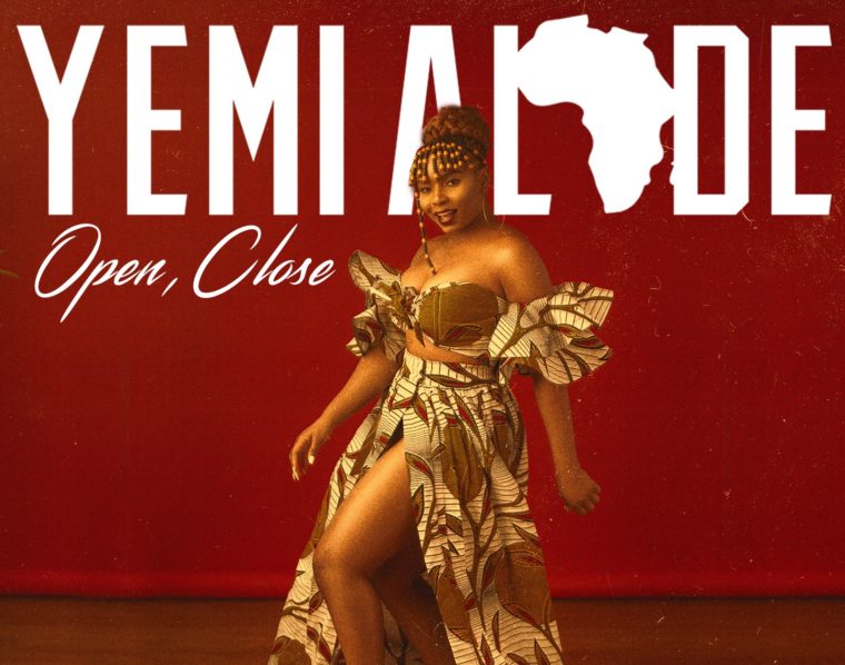Yemi Alade Open, Close