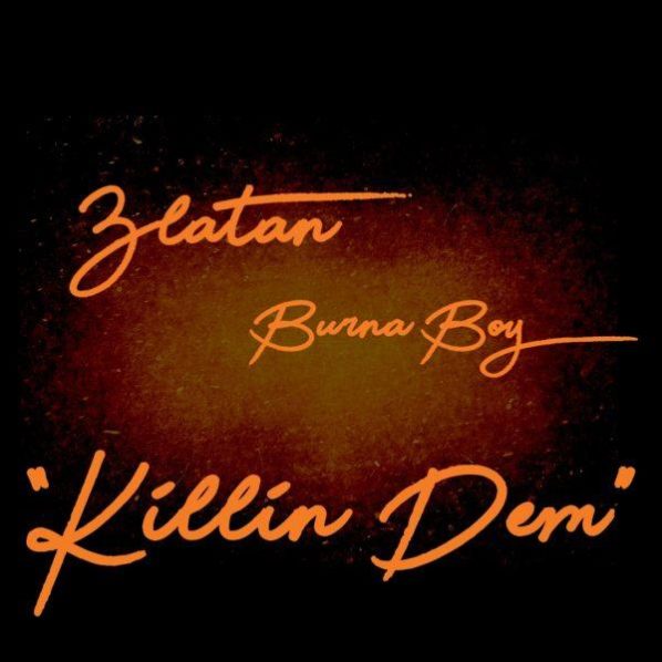 Burna-Boy-Ft-Zlatan-Killin-Dem-Naijaloaded-1