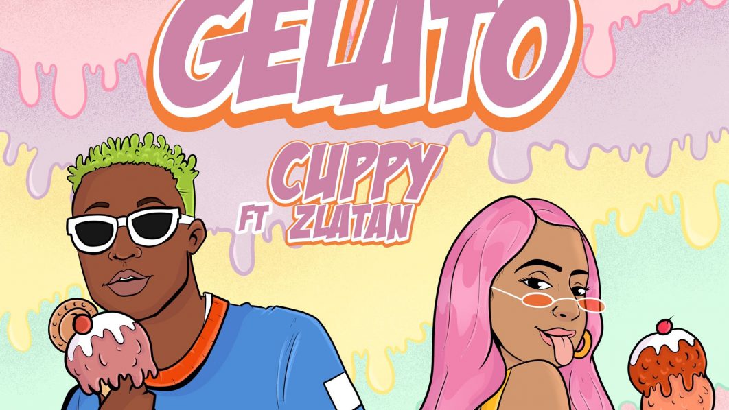 Gelato – DJ Cuppy Zlatan
