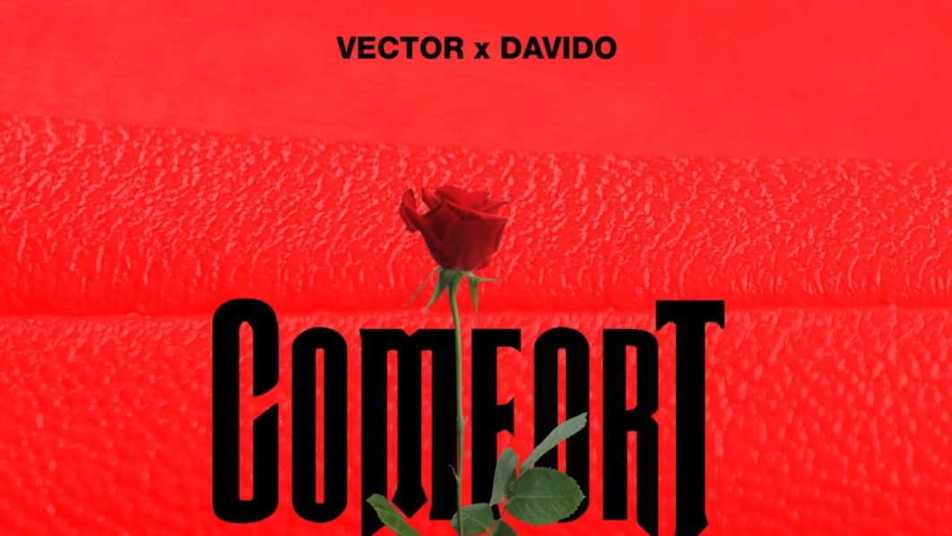 vector and davido comfort