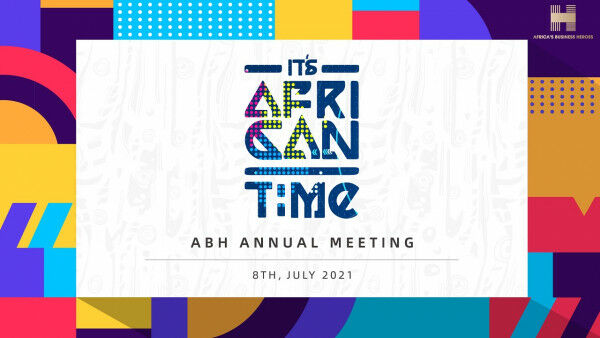 Africa’s Business Heroes (ABH) Brings Together Over 1,600 Delegates for Its First Annual Summit