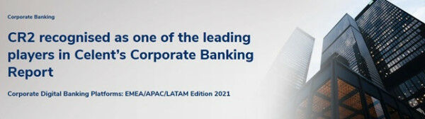 CR2 recognised by Celent as one of the leading players in Corporate Banking report