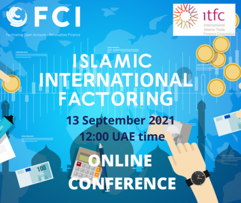 International Islamic Trade Finance Corporation (ITFC) and FCI to host Online Conference on Islamic International Factoring
