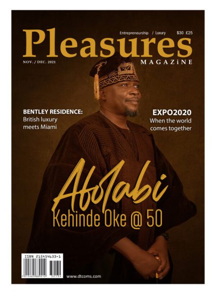A Path to Greatness! Global Infoswift Founder Afolabi Oke Headlines Pleasures Magazine’s Nov/Dec 2021 Issue