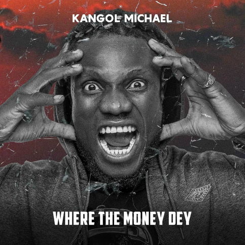 Kangol-Michael-Where-The-Money-Dey-CoverArt