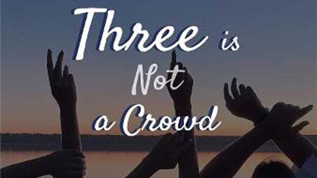 Three-Is-Not-A-Crowd