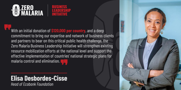 Ecobank Group Steps Up its Fight against Malaria with the Zero Malaria Business Leadership Initiative