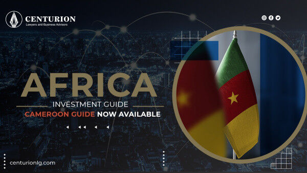 Cameroon as an attractive investment destination for choice