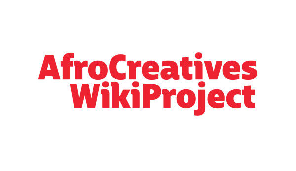 Non-Profit Focused on African Creatives and African Cultural Soft Power  Launches with AfroCreatives WikiProject Funded by the Wikimedia Foundation