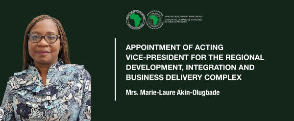 African Development Bank Group appoints Marie-Laure Akin-Olugbade as Acting Vice President for Regional Development, Integration and Service Delivery