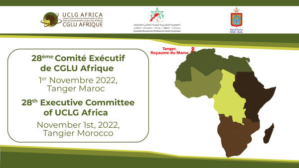 The City of Tangiers Hosts the Statutory Meetings of United Cities and Local Governments of Africa (UCLG Africa) and the General Assembly of the Network of Young Local Elected Officials of Africa (YELO)