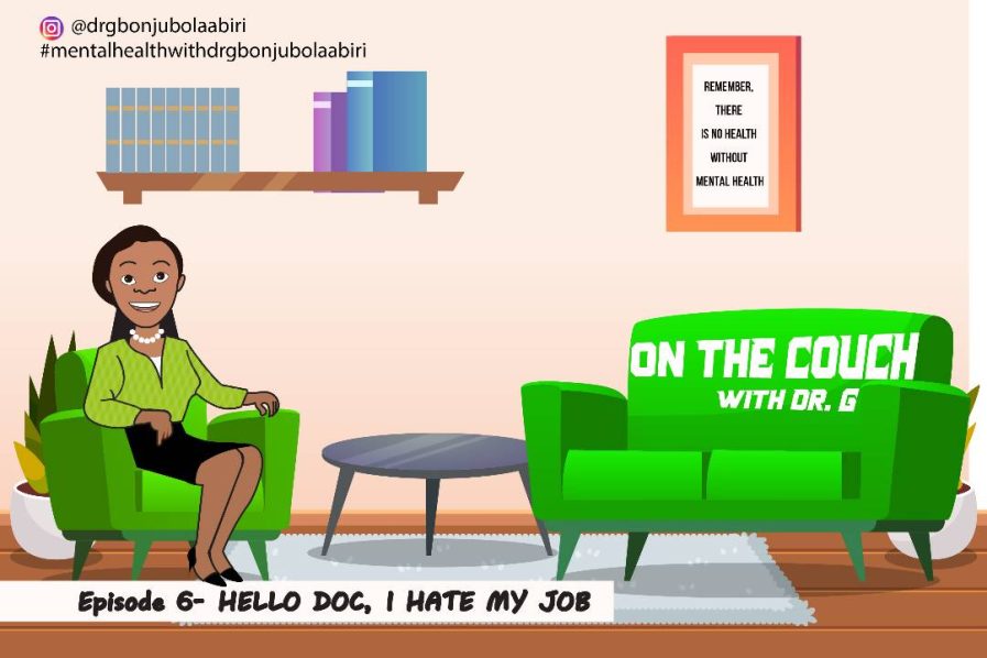 On the couch with Dr. G I hate my job