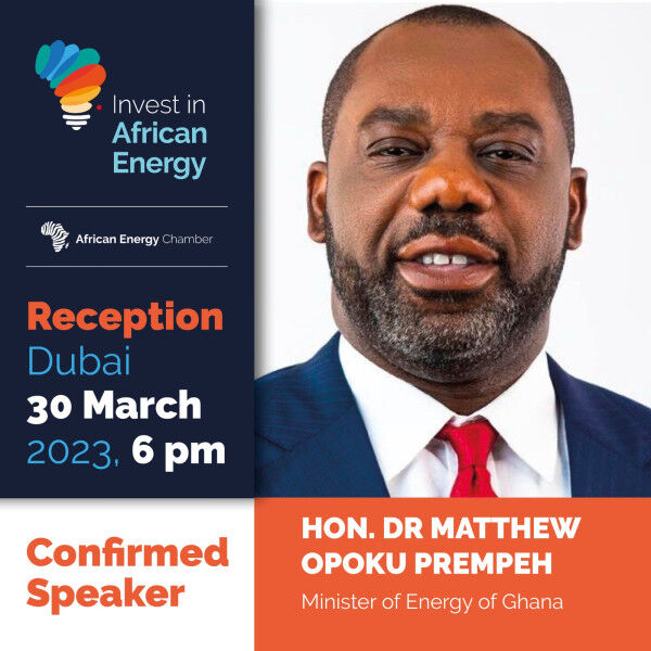 Ghana’s Minister of Energy to Showcase Opportunities for United Arab Emirates (UAE) Firms at Invest in African Energy Dubai Event