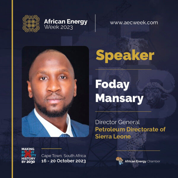 CORRECTION: Sierra Leone’s Petroleum Directorate Foday Mansary to Discuss Frontier Exploration at African Energy Week (AEW) 2023