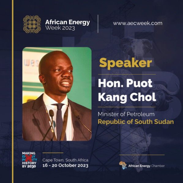 South Sudan Petroleum Minister to Showcase Energy Investment Opportunities at African Energy Week (AEW) 2023