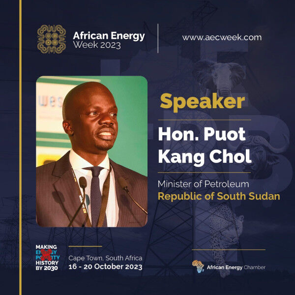 South Sudan Petroleum Minister to Showcase Energy Investment Opportunities at African Energy Week (AEW) 2023