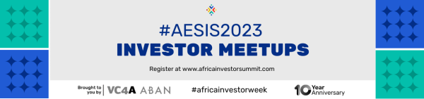 “Global Wave of Momentum: Africa Early Stage Investor Summit (AESIS2023) Local Investor Meetups Spark Worldwide Convergence of Africa-Focused Investors”