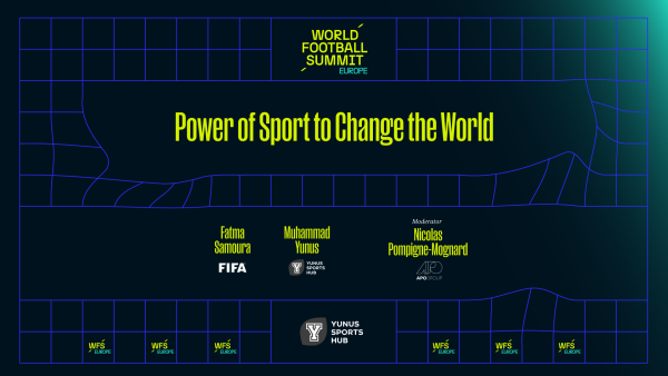 FIFA Secretary General Fatma Samoura and Nobel Laureate Muhammad Yunus to share the stage in a unique World Football Summit panel discussion