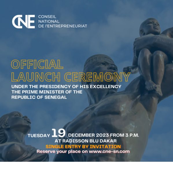 The National Entrepreneurship Council (CNE): A new lease of life for entrepreneurship in Senegal and the Diaspora