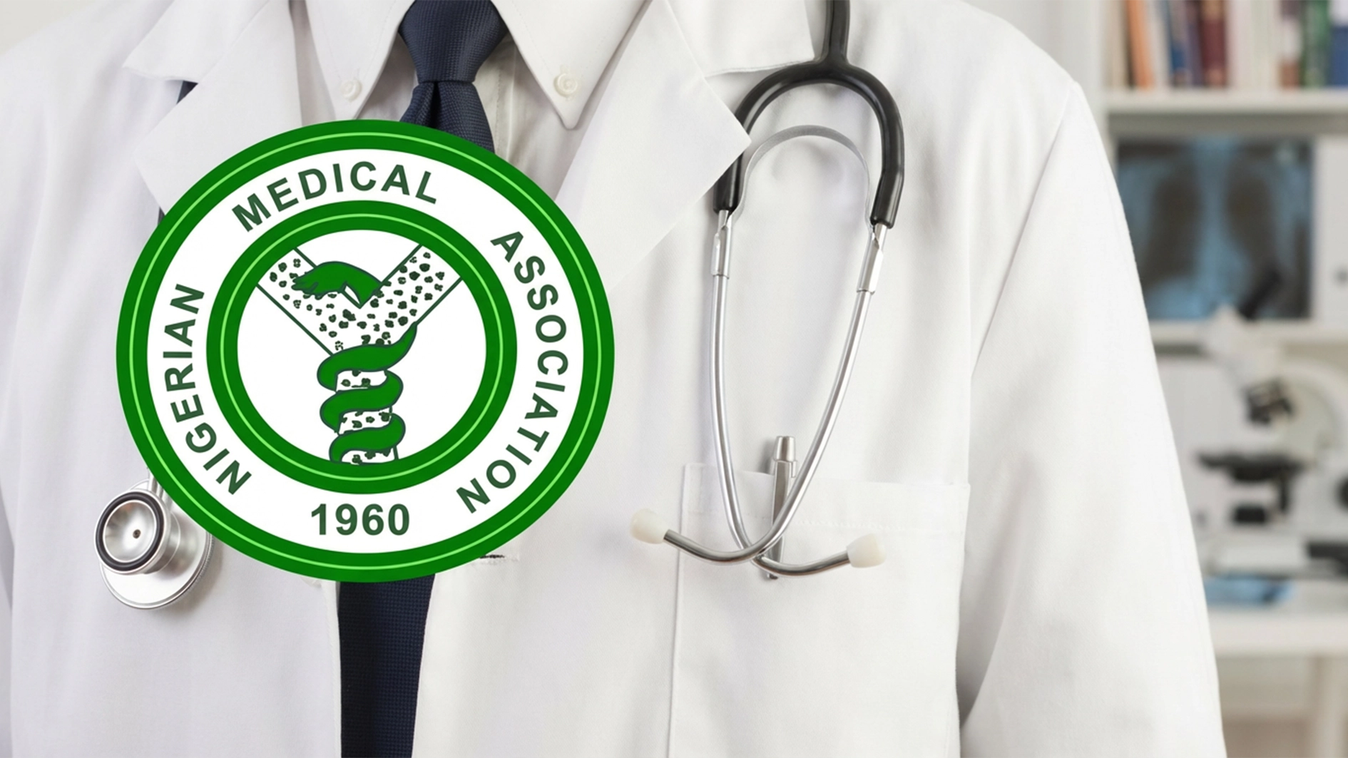 Nigerian Medical Association (NMA)