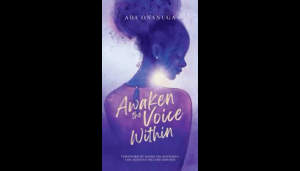 Cover image of the book, 'Awaken the Voice Within'