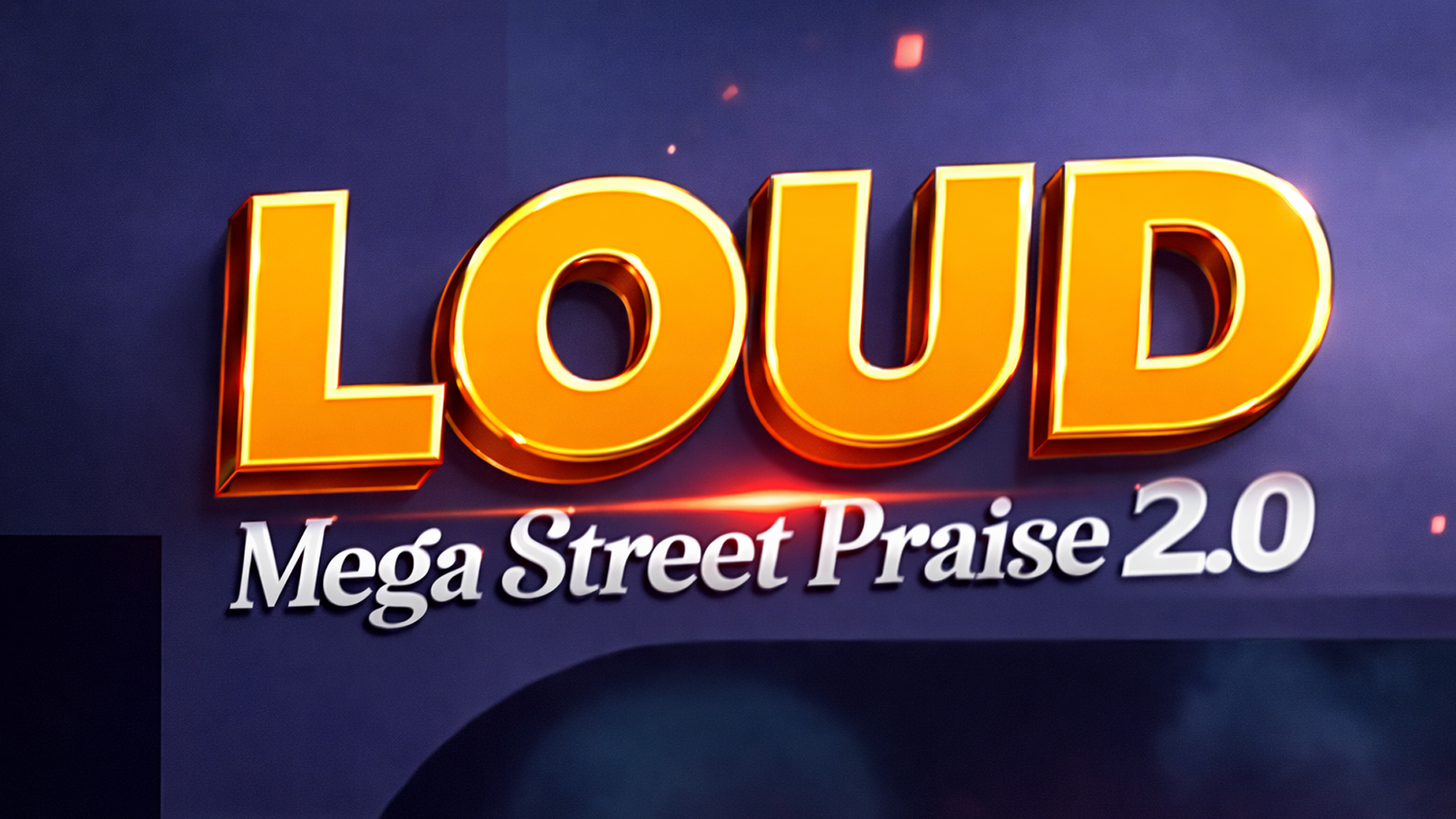 Loud Mega Street Praise 2.0