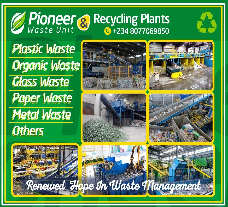 Recycling Plants for turning waste to wealth.