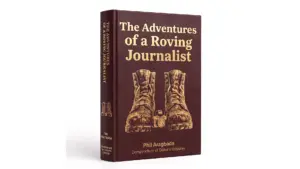 Adventures of a Roving Journalist