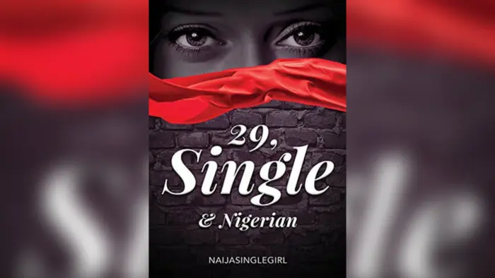 29, Single and Nigerian